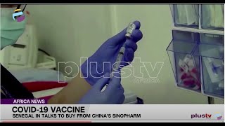 Senegal in Talks to Buy Coronavirus Vaccine from China's Sinopharm | AFRICA NEWS