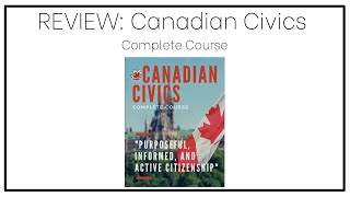 REVIEW: Canadian Civics Complete Course