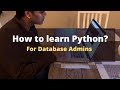 How to Learn Python Programming | For Database Admins