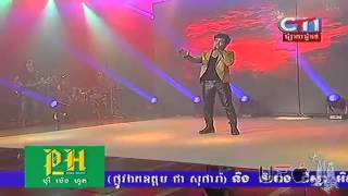 Chhay Virakyuth - Luy Bong Min Dol Ke @Live CTN Concert