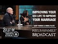 Best of 2022: Improving Your Sex Life to Improve Your Marriage - Gary Thomas & Debra Fileta
