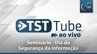 Seminário | Dia da Segurança da Informação