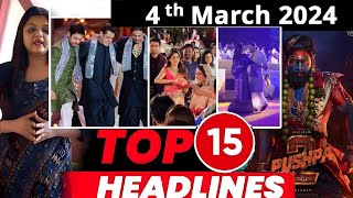 Top 15 Big News of Bollywood | 4thMarch 2024 | Shahrukh Khan, Gauri, Anant-Radhika