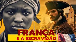 França e Escravidão: Como a França enriqueceu com a escravidão africana | Aula Especial