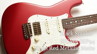 White Guitars -  Black Smoker / SIGMA SSP94 - Kings Red Metallic Matte