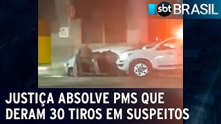 PMs que deram 30 tiros em suspeitos são absolvidos | SBT Brasil (02/08/22)