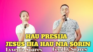 Hau Presija Jesus || Cipta. Masto || cover Livenha and Bomar