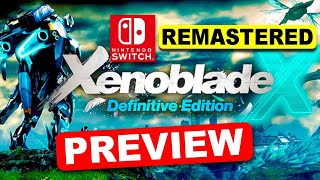 Xenoblade Chronicles X Remastered on Nintendo Switch - Everything You Need to Know