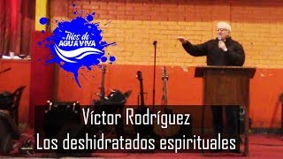 Los deshidratados Espirituales