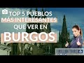 Top 5 pueblos que ver en Burgos (España) - 1 Million Tours