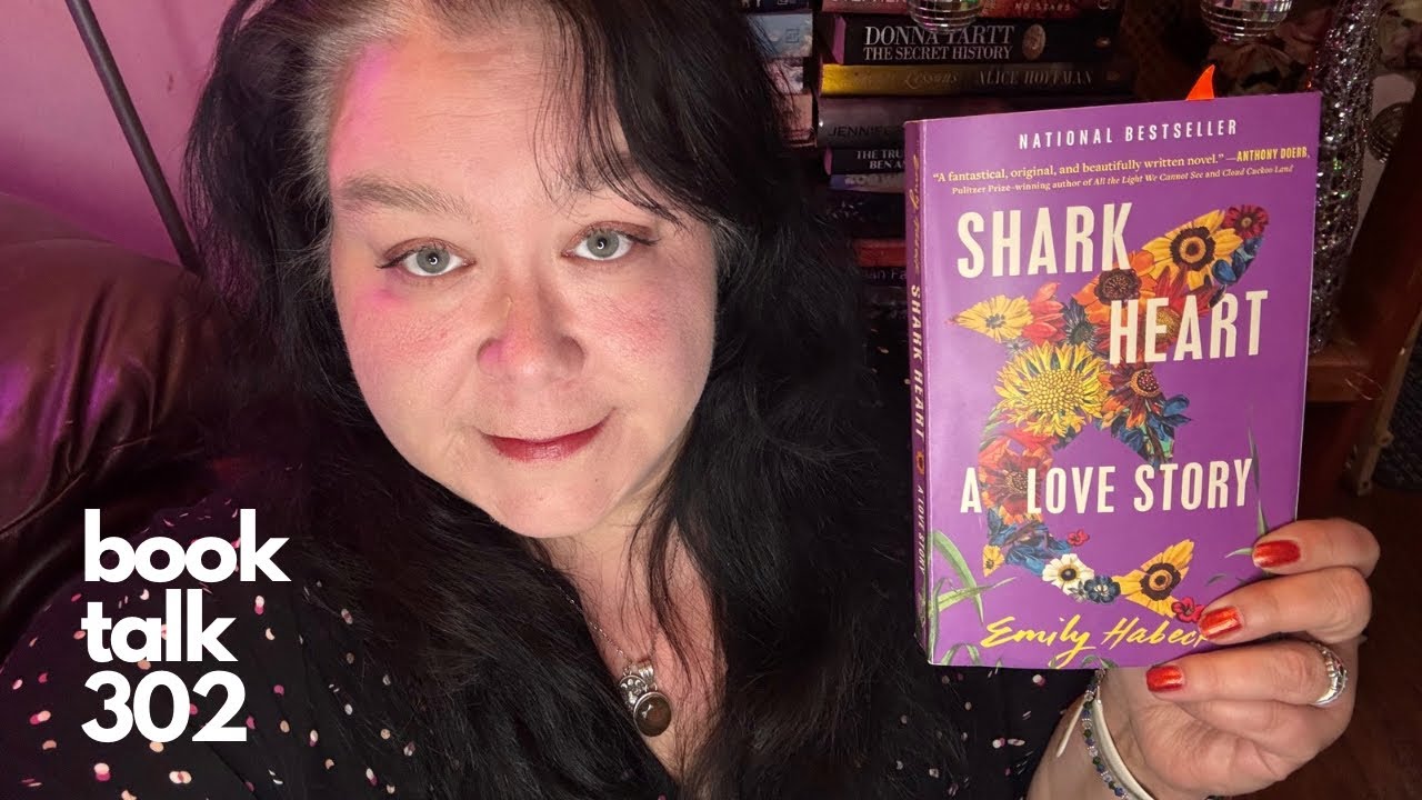 Book Talk 302 Shark Heart By Emily Habeck Youtube