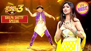 'Joganiyan' के गाने पर हुई शानदार Performance | Super Dancer S3 | Shilpa Shetty Special