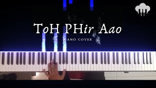 Toh Phir Aao | Piano Cover | Mustafa Zahid | Aakash Desai