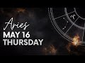 Aries - Today Horoscope - May 16, 2024 - Daily Horoscope - Horoscope for Today