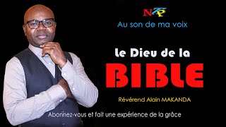 🔴AU SON DE MA VOIX  | Rév. Alain MAKANDA | Thème : LE DIEU DE LA BIBLE