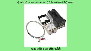 Kỹ thuật số 220 v AC PID REX-C100 Bộ Điều Khiển Nhiệt Độ Max.40A SSR K Cặp