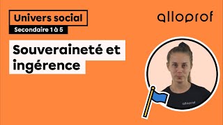 La souveraineté et l’ingérence | Univers social | Alloprof