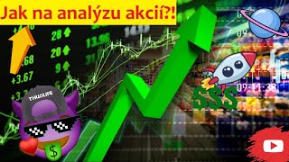 Jak analyzovat akciové společnosti?? || Jak analyzuji akcie...