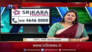 Health File With Madhavi Siddam | Srikara Hospitals Vice President Nikhila | TV5 News Digital