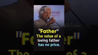 Value of💖💯 Father motivational video...? ||APJ Abdul Kalam|| #viral #shorts #motivation