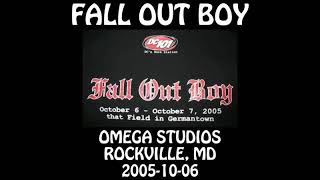 Fall Out Boy - 2005-10-06 - Rockville, MD @ Omega Studios [Audio] [SBD]