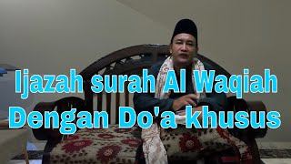 Ijazah surah al waqiah dengan do'a khusus / menarik rezeqi sangat dahsyat