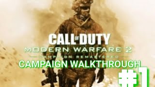 Call of Duty Modern Warfare 2 Campaign Remastered #1