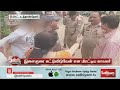 கடுமையான முறையில் சுட்டுடுவேன் மிரட்டிய காவல் துறை sathiyamtv