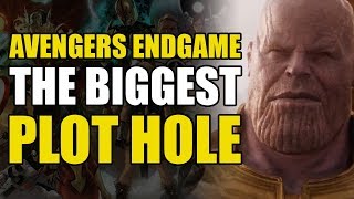 Avengers Endgame: The Biggest Plot Hole
