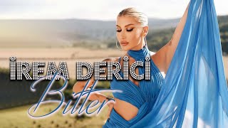 İrem Derici - Bitter Remix 2023 I Her gülüşün çikolata gibi bitter bitter I Türk TREND Şarkılar 2023