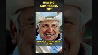 How did Slim Pickens die? #western #actor  #history #hollywoodhistory #movie #cinemahistory #film