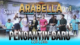 PENGANTIN BARU - ARABELLA MUSIC - GROBOGAN - NUGROHO AUDIO