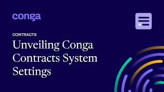Unveiling Conga Contracts system settings: A comprehensive guide