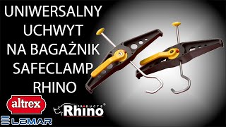 UNIWERSALNY UCHWYT NA BAGAŻNIK SAFECLAMP RHINO -  JAK UŻYWAĆ