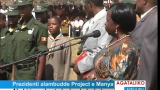 Pulezidenti Museveni alambudde project e Manya