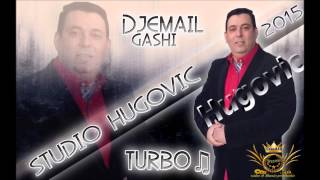 DJEMAIL GASHI 2016 EXTRA ♬ TURBO N1 ST. HUGOVIC