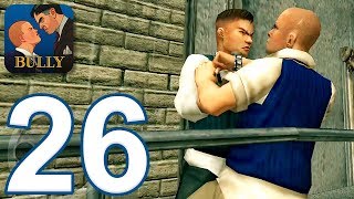 Bully: Anniversary Edition - Gameplay Walkthrough Part 26 - Final Mission and Ending (iOS, Android)