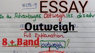 IELTS WRITING TASK 2 | Advantages OUTWEIGH Disadvantages| tips for 8+band in writing@ielts monika