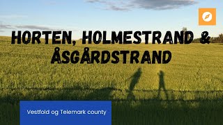 Horten, Holmestrand \u0026 Åsgårdstrand | Travel with Lou