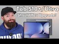 Samsung Galaxy Tab S10+ and S10 Ultra: Should You Upgrade?