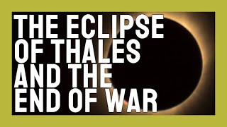 The eclipse that ended a six-year war | epistemia