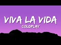 Coldplay - Viva La Vida (Lyrics)