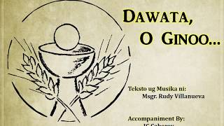 Dawata, O Ginoo (Pagpangandam sa mga Gasa) - Msgr. Rudy Villanueva - Minus One