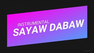 SAYAW DABAW - INSTRUMENTAL