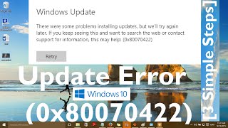 Fix: "Windows Update Error 0x80070422 in Windows 10 and Windows 11" [3 Simple Steps]