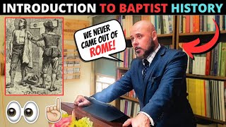 AN INTRODUCTION TO BAPTIST CHURCH HISTORY