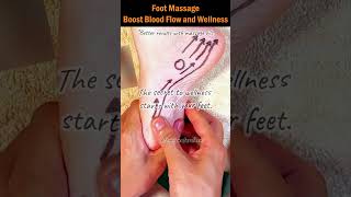 Foot Massage: Boost Blood Flow and Wellness