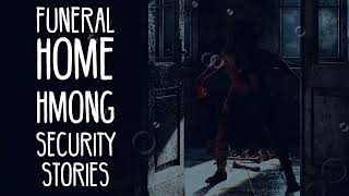 Funeral Home Hmong Security Stories