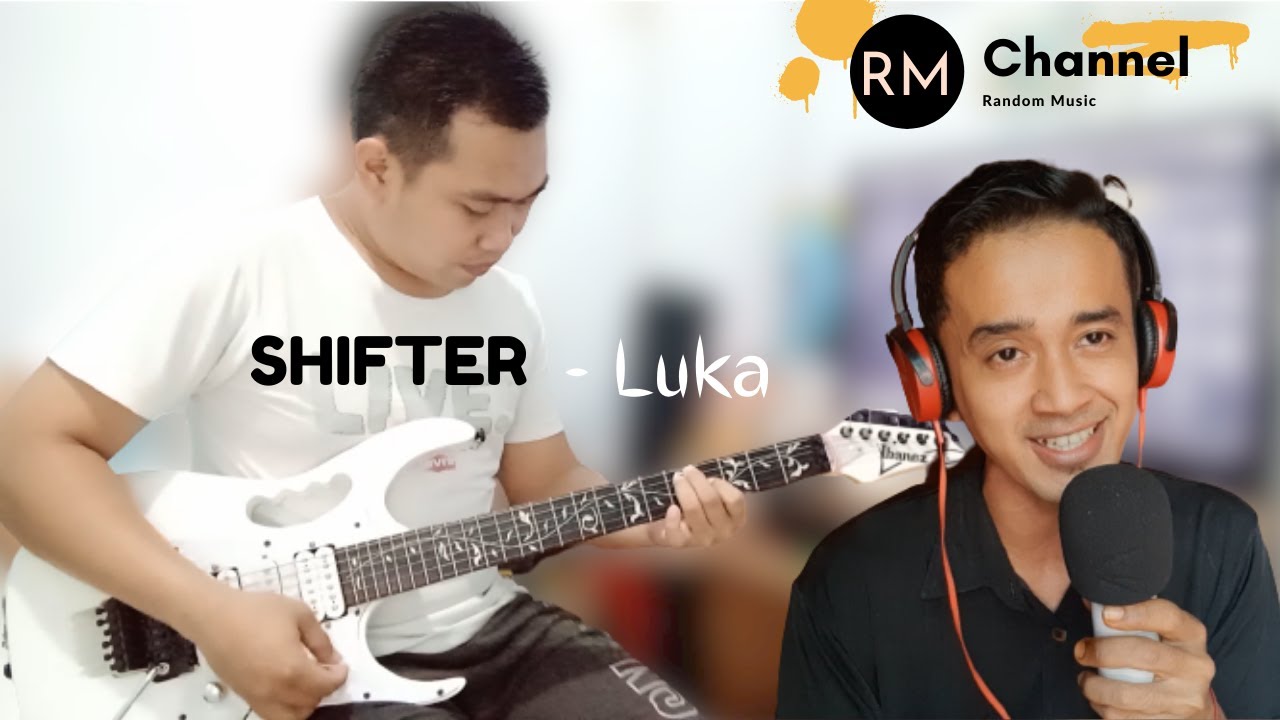 Shifter Luka Band Lawas Youtube