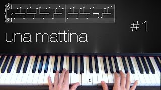 Una Mattina ~ Piano Tutorial ~ Part 1